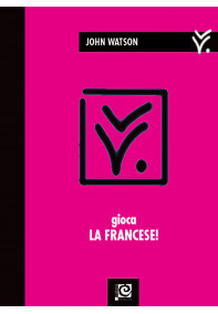Gioca la Francese!