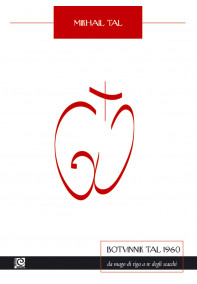 Botvinnik-Tal 1960. Da mago...