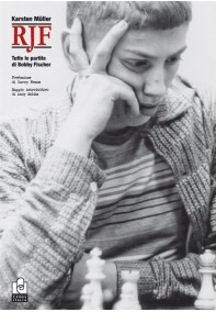 RJF - Tutte le partite di Bobby Fischer RJF - Tutte le partite di Bobby Fischer