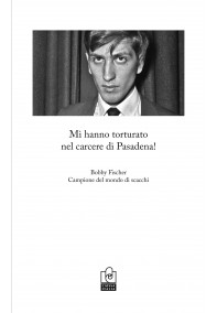 Mi hanno torturato nel carcere di Pasadena! Mi hanno torturato nel carcere di Pasadena!