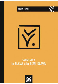 Conoscere la Slava e la semi-Slava