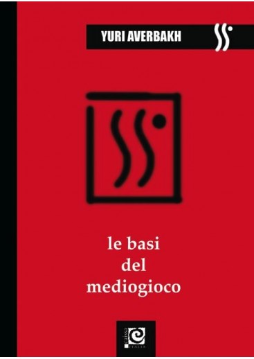 Le basi del mediogioco Le basi del mediogioco