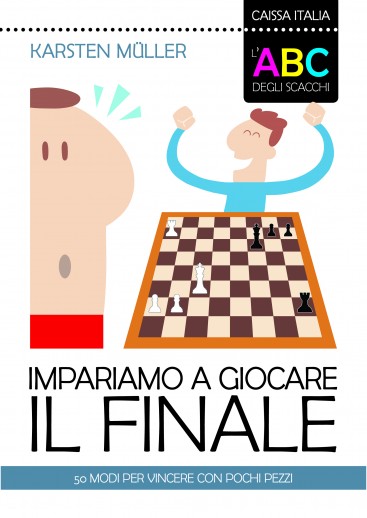 L'ABC degli scacchi - Impariamo a giocare il finale