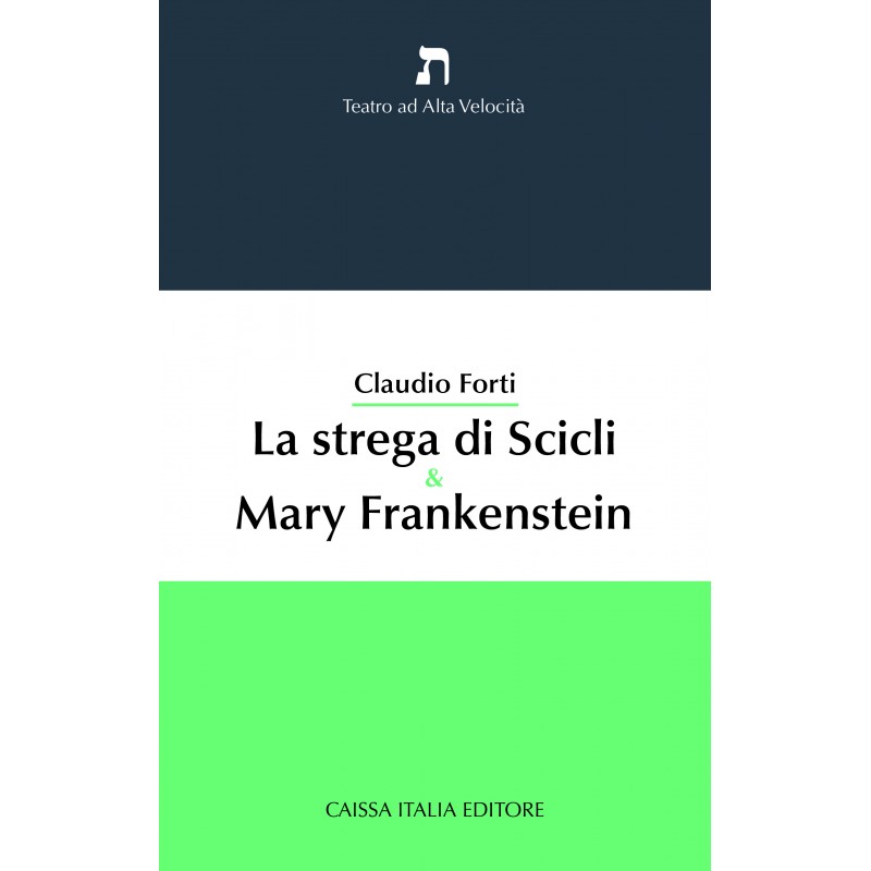 La strega di Scicli & Mary Frankenstein