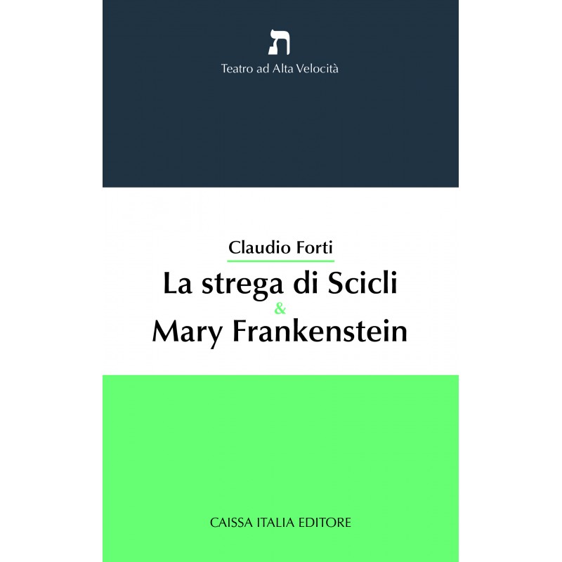 La strega di Scicli & Mary Frankenstein