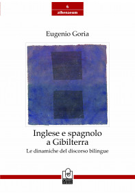 Inglese e spagnolo a Gibilterra – Le dinamiche del discorso bilingue