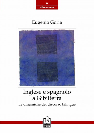 Inglese e spagnolo a Gibilterra – Le dinamiche del discorso bilingue