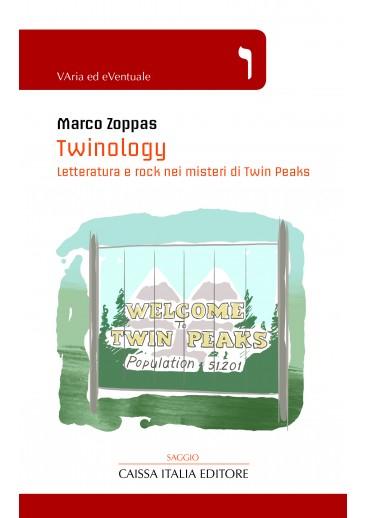 Twinology. Letteratura e rock nei misteri di Twin Peaks