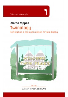 Twinology. Letteratura e rock nei misteri di Twin Peaks