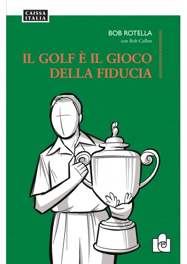 Il golf è il gioco della fiducia