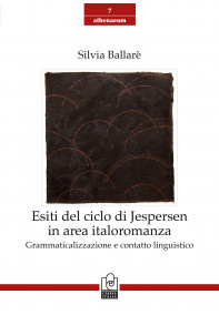 Esiti del ciclo di Jespersen in area italoromanza Esiti del ciclo di Jespersen in area italoromanza