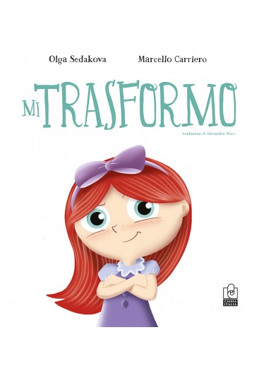 Libro per bambini Mi trasformo Olga Sedakova Carriero Caissa Italia