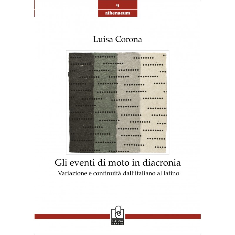 Gli eventi di moto in diacronia. Variazione e continuità dall’italiano al latino