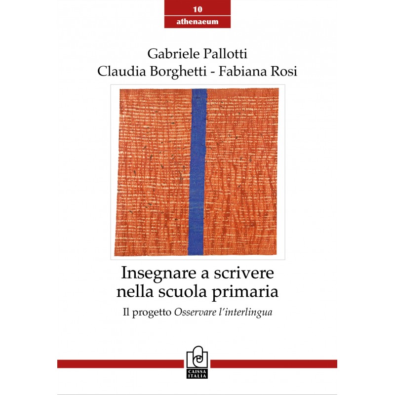 Insegnare a scrivere nella scuola primaria. Il progetto Osservare l'interlingua