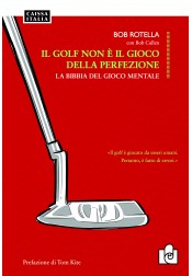 Il golf non è il gioco della perfezione Il golf non è il gioco della perfezione