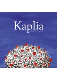 Kaplia. Storia di una goccia