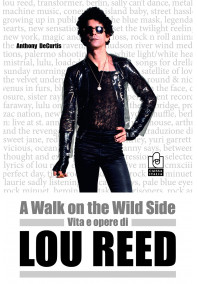 Vita e opere di Lou Reed Vita e opere di Lou Reed