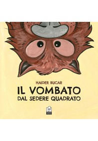 Il vombato dal sedere quadrato Il vombato dal sedere quadrato