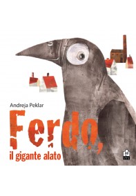 Ferdo, il gigante alato Ferdo, il gigante alato