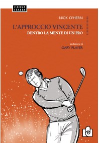 L'approccio vincente L'approccio vincente